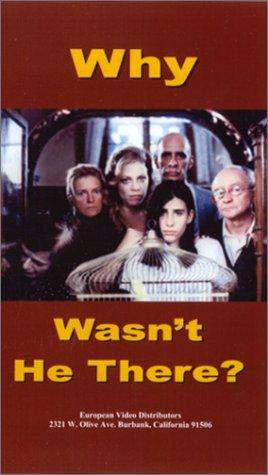 Why Wasn't He There? (1993)