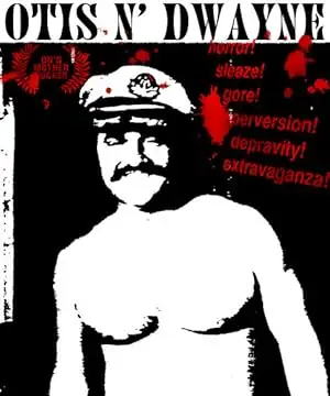 Otis N' Dwayne (2013)