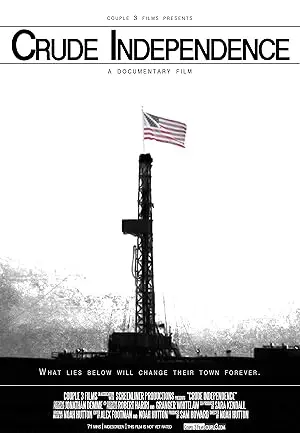 Crude Independence (2009)