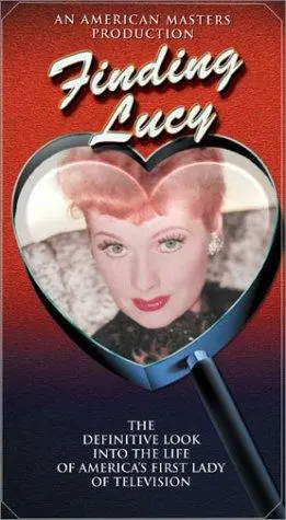 Lucille Ball: Finding Lucy (2000)