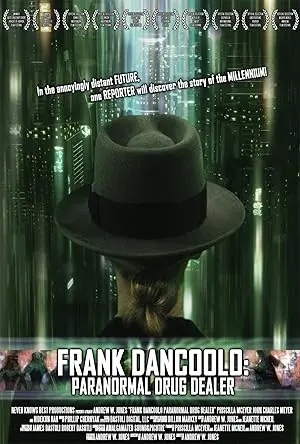 Frank DanCoolo: Paranormal Drug Dealer (2010)