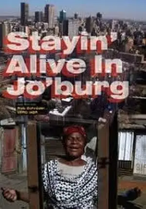 Stayin' Alive In Jo'burg (2009)