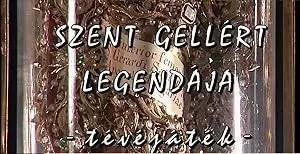 Szent Gellert Legendaja (1994)