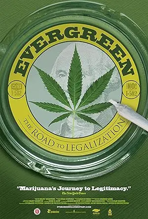 Evergreen: The Road To Legalization (2013)