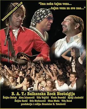 B.A.T.: Balkan Rock Nostalgia (2008)