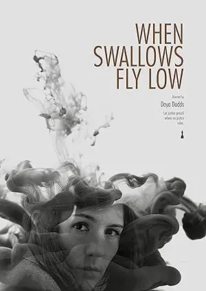 When Swallows Fly Low (2017)