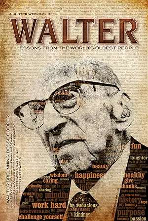 Walter: Lessons From The World's Oldest People (2013)