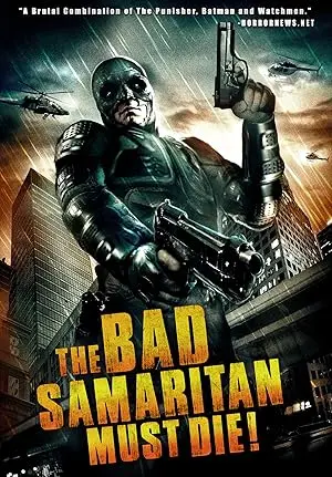The Bad Samaritan Must Die! (2012)