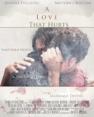 A Love That Hurts (2013)