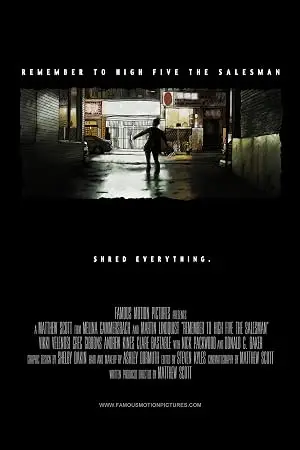 Remember To High Five The Salesman (2015)