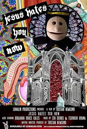 Jesus Hates You Now (2013)