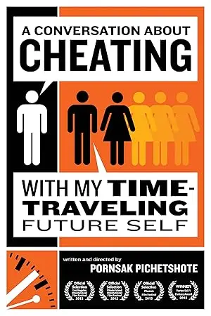 A Conversation About Cheating With My Time Travelling Future Self (2012)