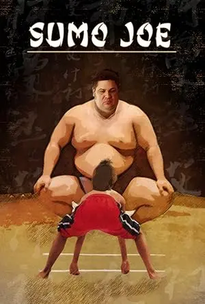 Sumo Joe (2010)