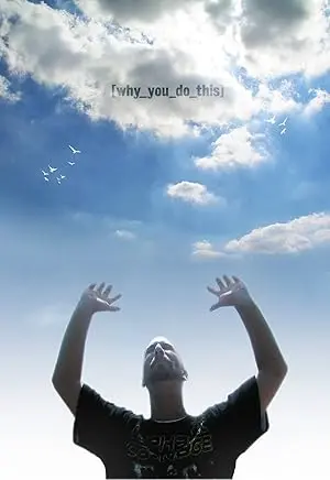 Why You Do This (2010)