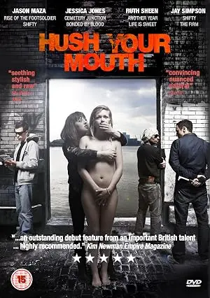 Hush Your Mouth (2007)