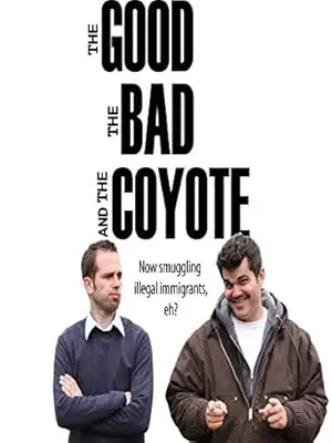 The Good, The Bad And The Coyote (2011)
