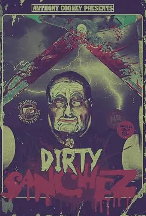 The Dirty Sanchez (2013)