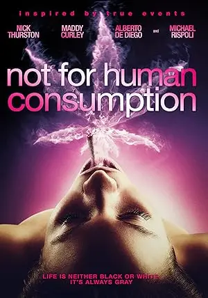 Not For Human Consumption (2014)