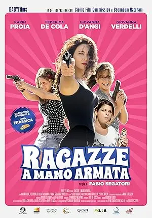 Ragazze A Mano Armata (2014)