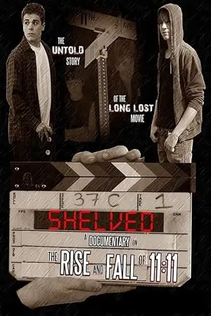 Shelved: The Rise And Fall Of 11:11 (2012)