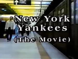 New York Yankees (the Movie) (1987)