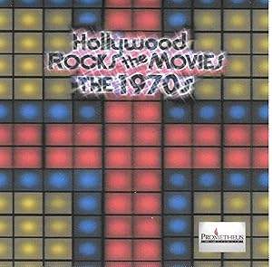 Hollywood Rocks The Movies: The 1970s (2002)
