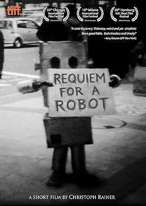 Requiem For A Robot (2013)