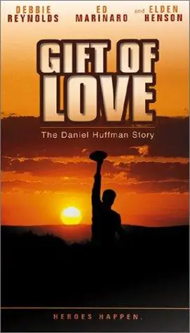 Gift Of Love: The Daniel Huffman Story (1999)