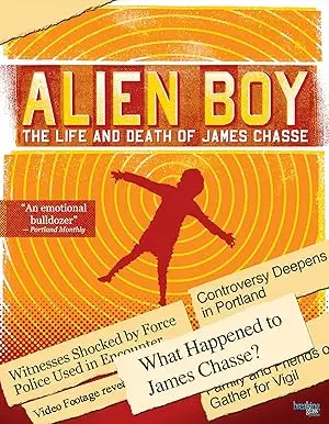 Alien Boy: The Life And Death Of James Chasse (2013)