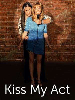 Kiss My Act (2001)