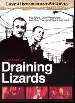 Draining Lizards (2004)