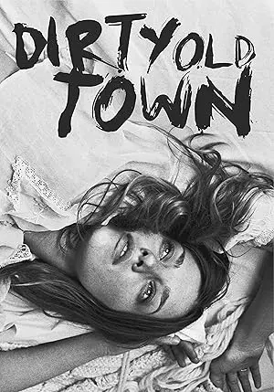 Dirty Old Town (2010)