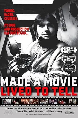 Made A Movie, Lived To Tell (2018)