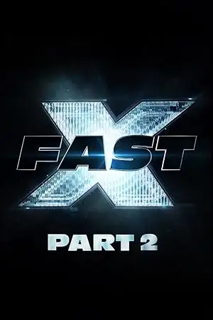 Fast X: Part 2 (2028)