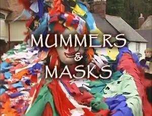 Mummers & Masks (2002)