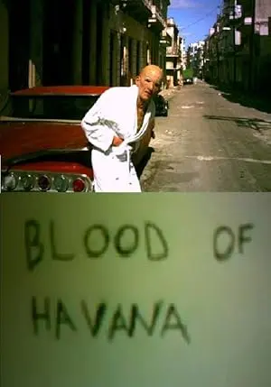 Blood Of Havana (2010)