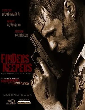 Finders Keepers: The Root Of All Evil (2013)