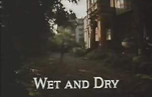 Wet And Dry (1997)