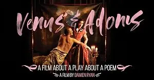 Venus & Adonis: A Film About A Play About A Poem (2022)