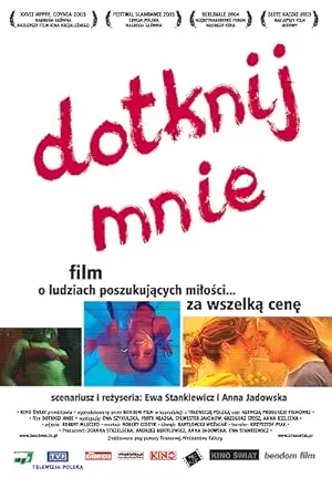 Dotknij Mnie (2004)