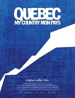 Quebec My Country Mon Pays (2016)