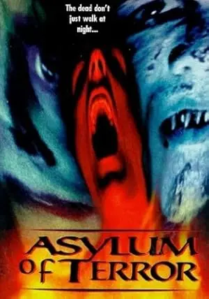 Asylum Of Terror (1998)
