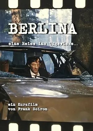 Berlina - Eine Reise Ins Ungewisse (1992)