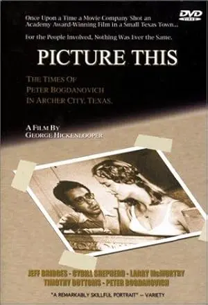 Picture This: The Times Of Peter Bogdanovich In Archer City, Texas (1991)