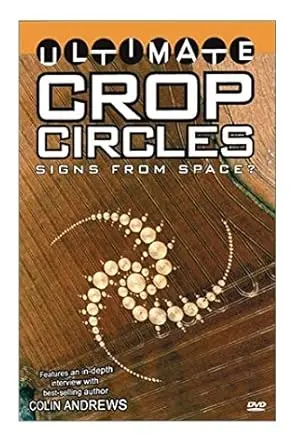 Ultimate Crop Circles: Signs From Space? (2002)