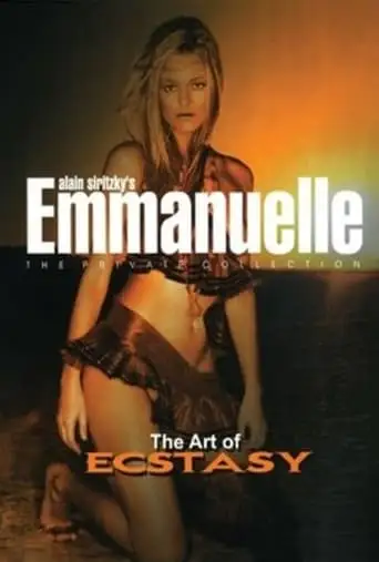 Emmanuelle The Private Collection: The Art Of Ecstasy (2003)