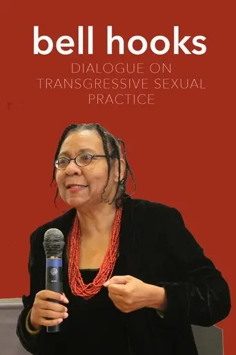 bell hooks: Dialogue on Transgressive Sexual Practice (2014)