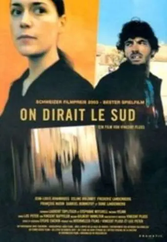 On dirait le sud (2002)