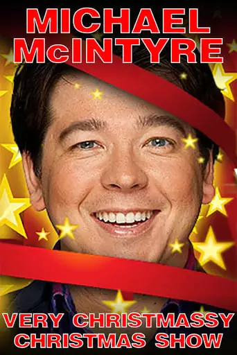 Michael McIntyre's Very Christmassy Christmas Show (2014)