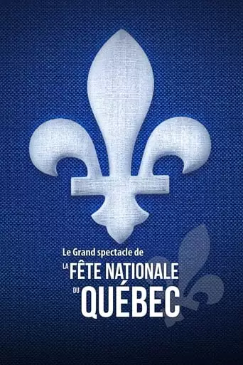 Le Grand Spectacle De La Fete Nationale Du Quebec 2021 (2021)